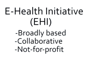 EHI's purpose is to improve quality and efficiency of healthcare. It tracks Status of HIE accross the country