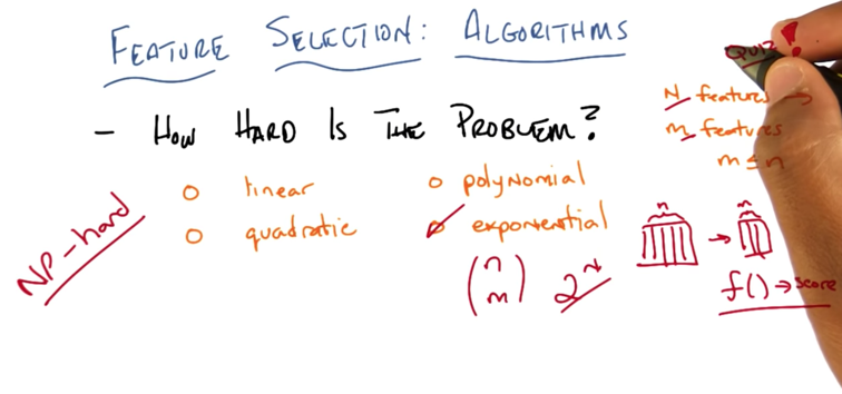 Quiz 1: How hard is the feature selection problem?